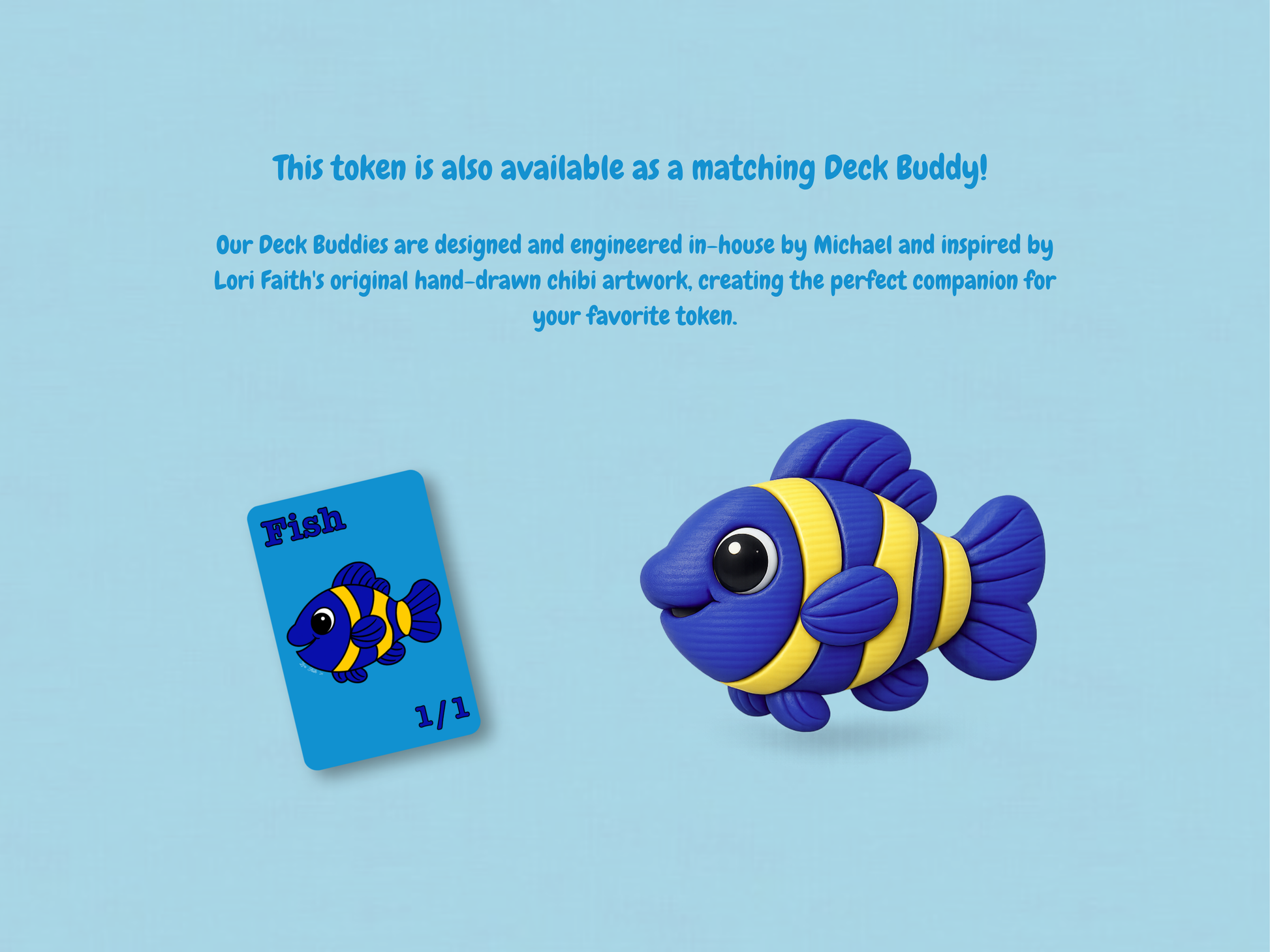 Front face of a custom MTG 1/1 Fish game token featuring a yellow and blue chibi clownfish hand-drawn by Lori Faith on Reflections Matte Art Cardstock.