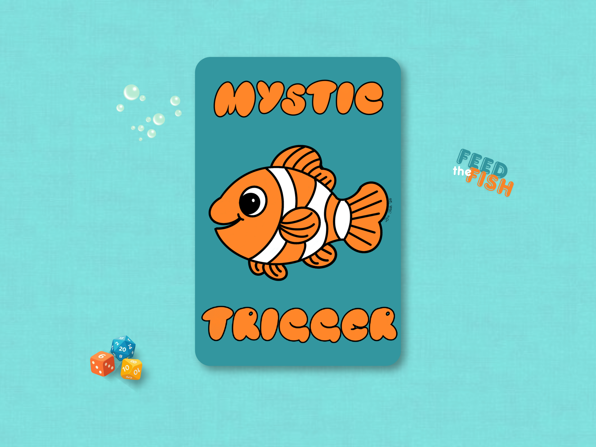 Custom MTG Mystic Trigger game helper token card teal color variant, featuring an original hand-drawn chibi orange and white clownfish on a dark teal ocean blue background with orange bubble-style font.